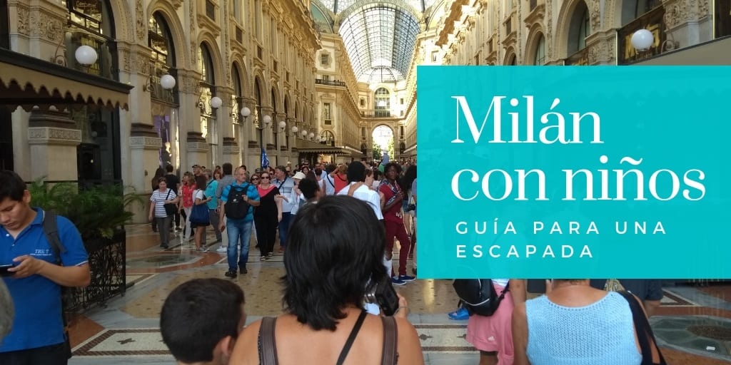 Guía para una escapada a Milán con niños