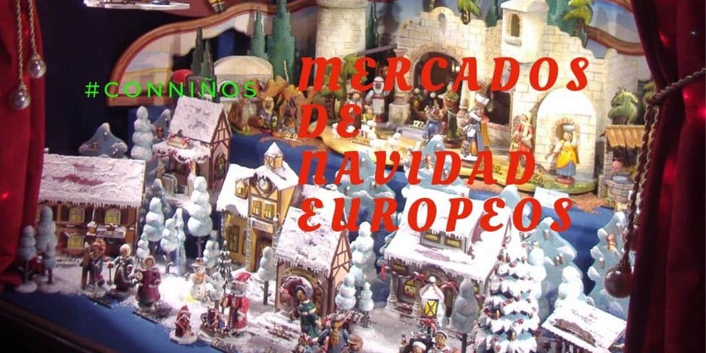 Mercadillos navideños europeos para ir con niños